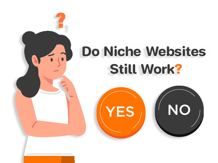 Do niche sites still work? How do you do this SEO friendly? Do Niche Sites Still Work