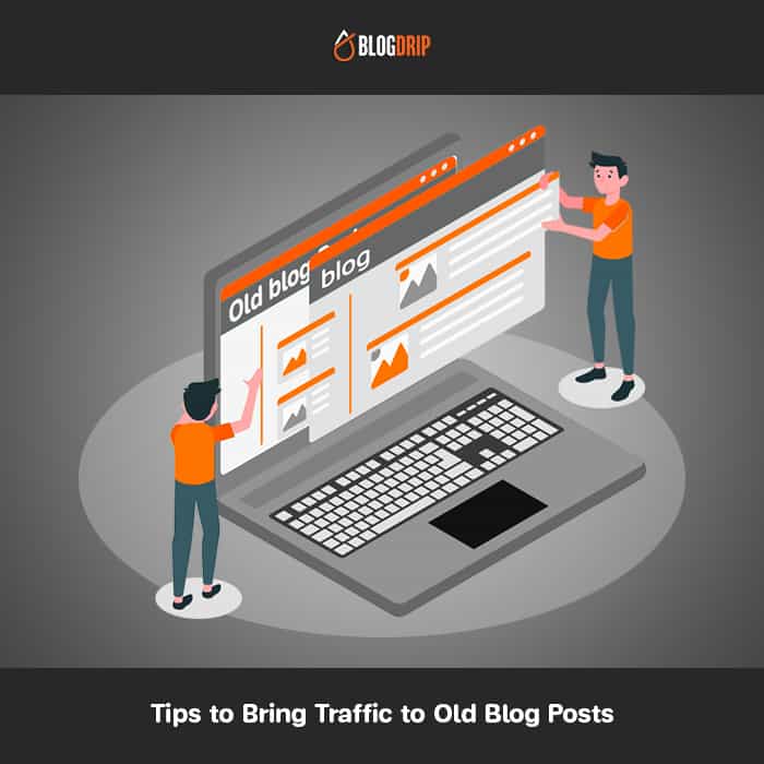 Tips-to-Bring-Traffic-to-Old-Blog-Posts