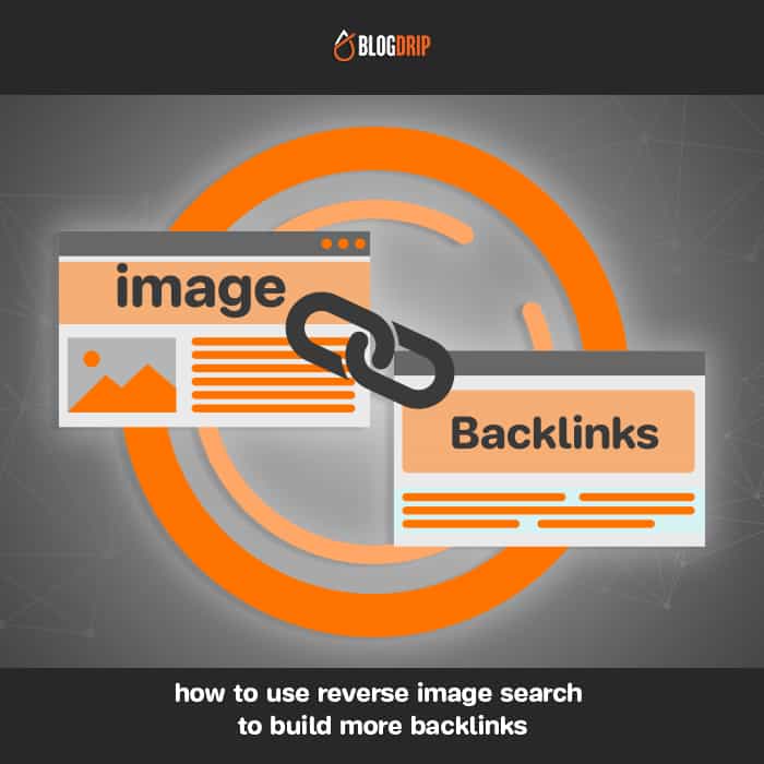 how to use reverse image search to build more backlinks