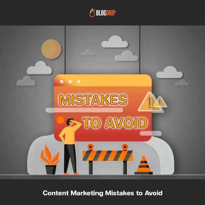 Content Marketing Mistakes to Avoid