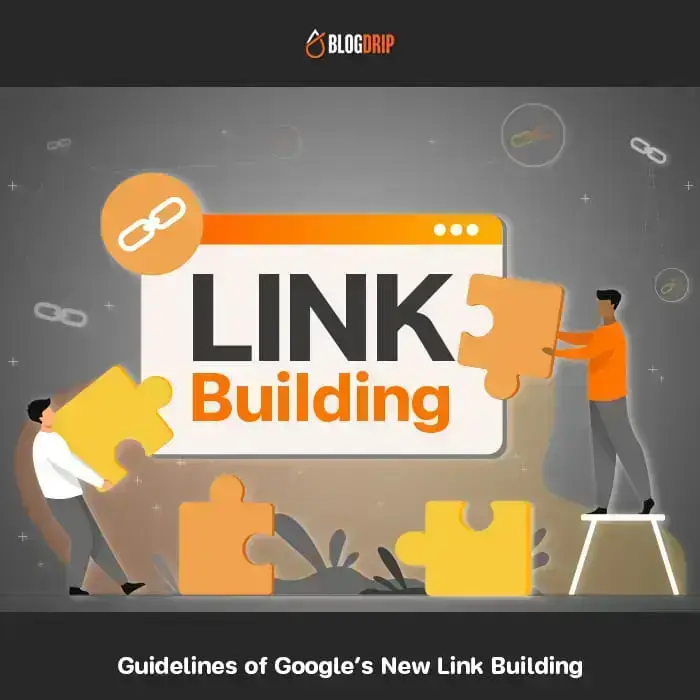 Guidelines of Google’s New Link Building
