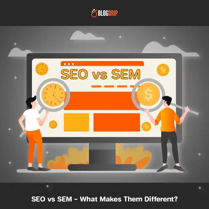 SEO vs SEM – What Makes Them Different